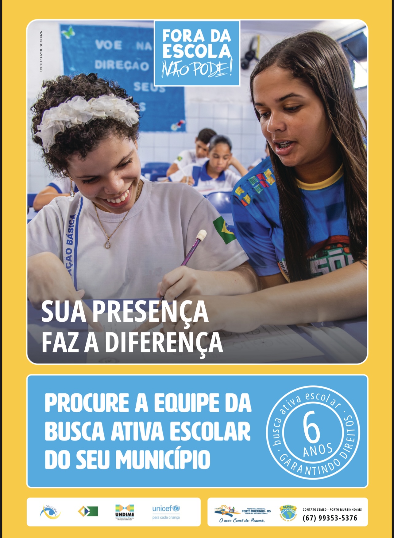 Porto Murtinho reforça compromisso com a educação com a campanha “Fora da Escola, Não Pode!”