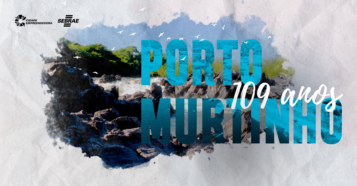 Porto Murtinho celebra aniversário e cresce com o apoio do Cidade Empreendedora Porto Murtinho celebra aniversário e cresce com o apoio do Cidade Empreendedora
