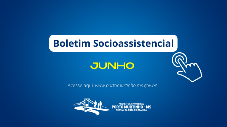 Boletim Socioassistencial do mÃªs de junho